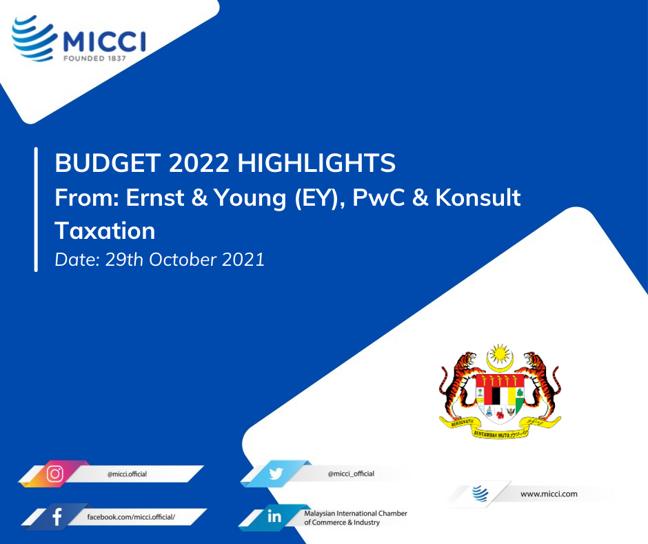 637711828379905568BUDGET 2022 HIGHLIGHTS FROM EY, PWC & KONSULT TAXATION Date 29th October 2021