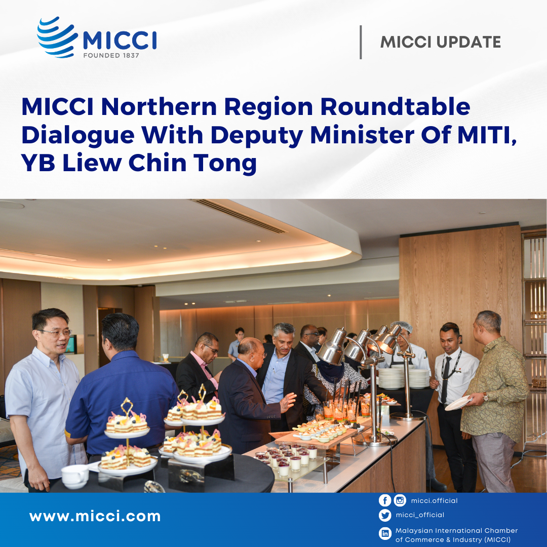 638229408056560403[MICCI update] MICCI Northern Region Roundtable Dialogue With Deputy Minister Of MITI, YB Liew Chin Tong