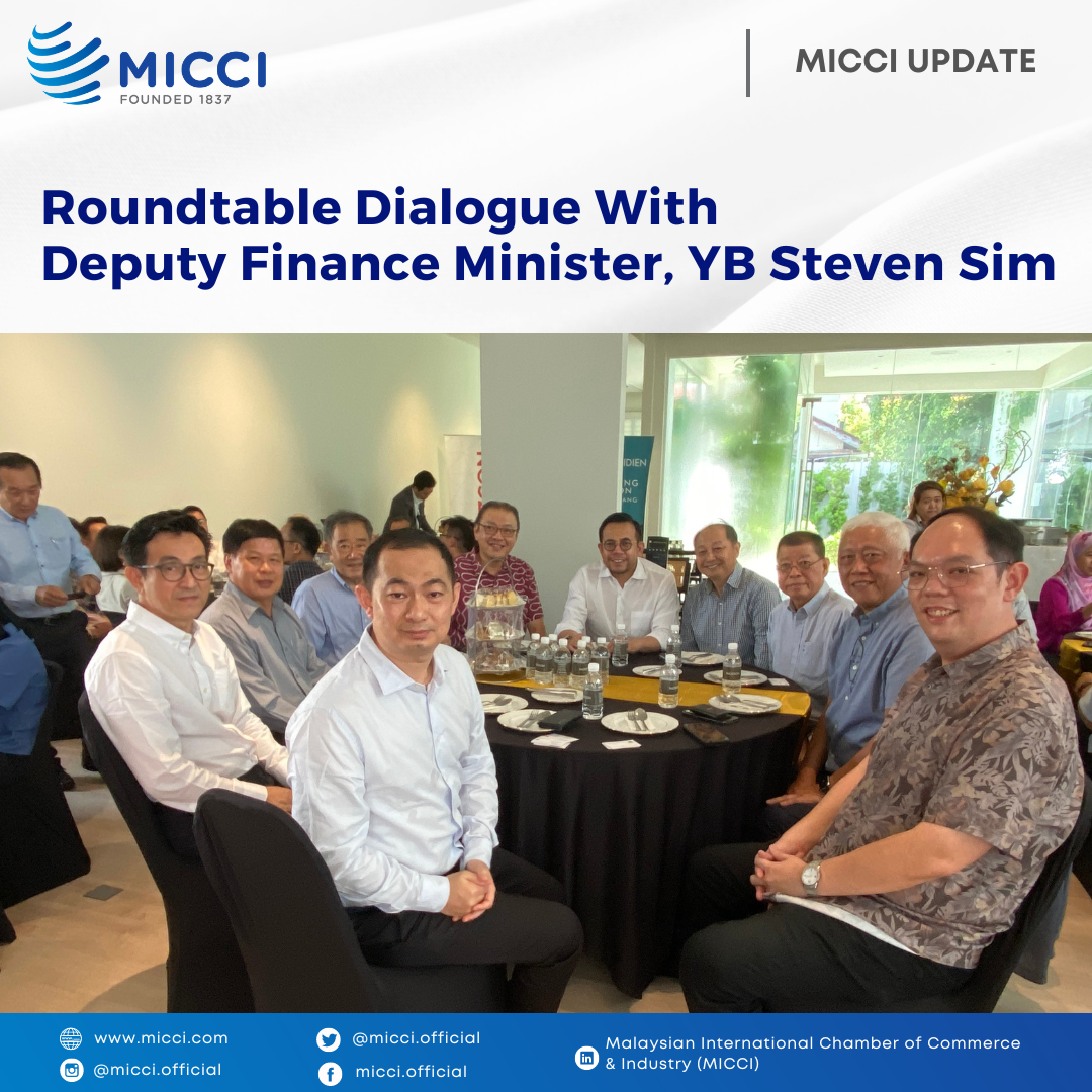 638271884393474201[MICCI Update]Roundtable Dialogue With Deputy Finance Minister, YB Steven Sim (3)