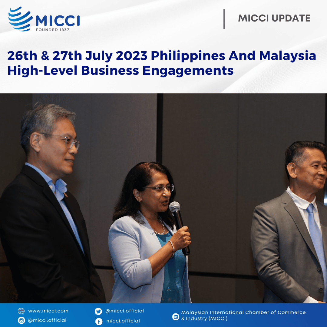 638272510939073751[MICCI Update]26th & 27th July 2023 Philippines and Malaysia High-Level Business Engagements (1)