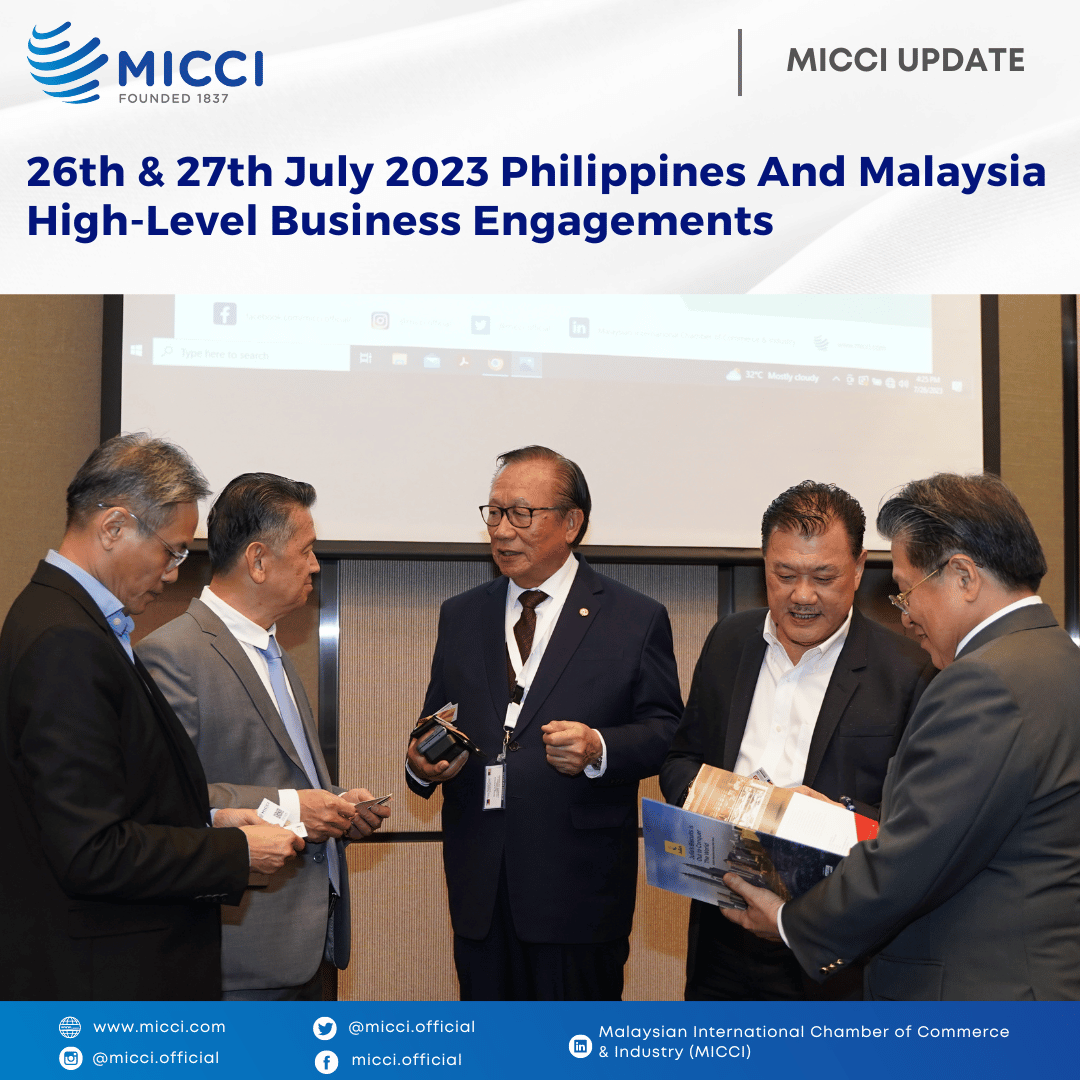 638272511036998301[MICCI Update]26th & 27th July 2023 Philippines and Malaysia High-Level Business Engagements