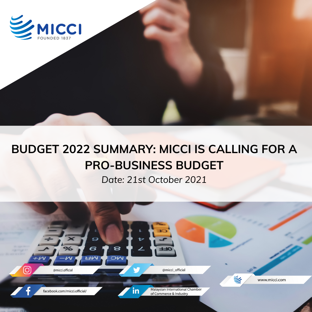 [BUDGET 2022 SUMMARY] MICCI IS CALLING FOR A PRO-BUSINESS BUDGET