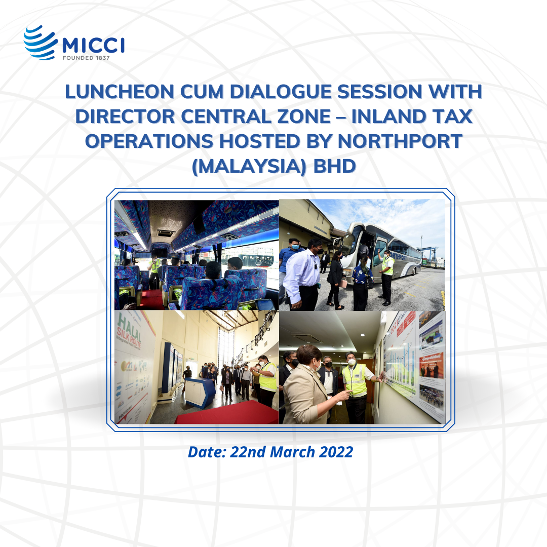 LUNCHEON CUM DIALOGUE SESSION WITH DIRECTOR CENTRAL ZONE – INLAND TAX OPERATIONS HOSTED BY NORTHPORT (MALAYSIA) BHD