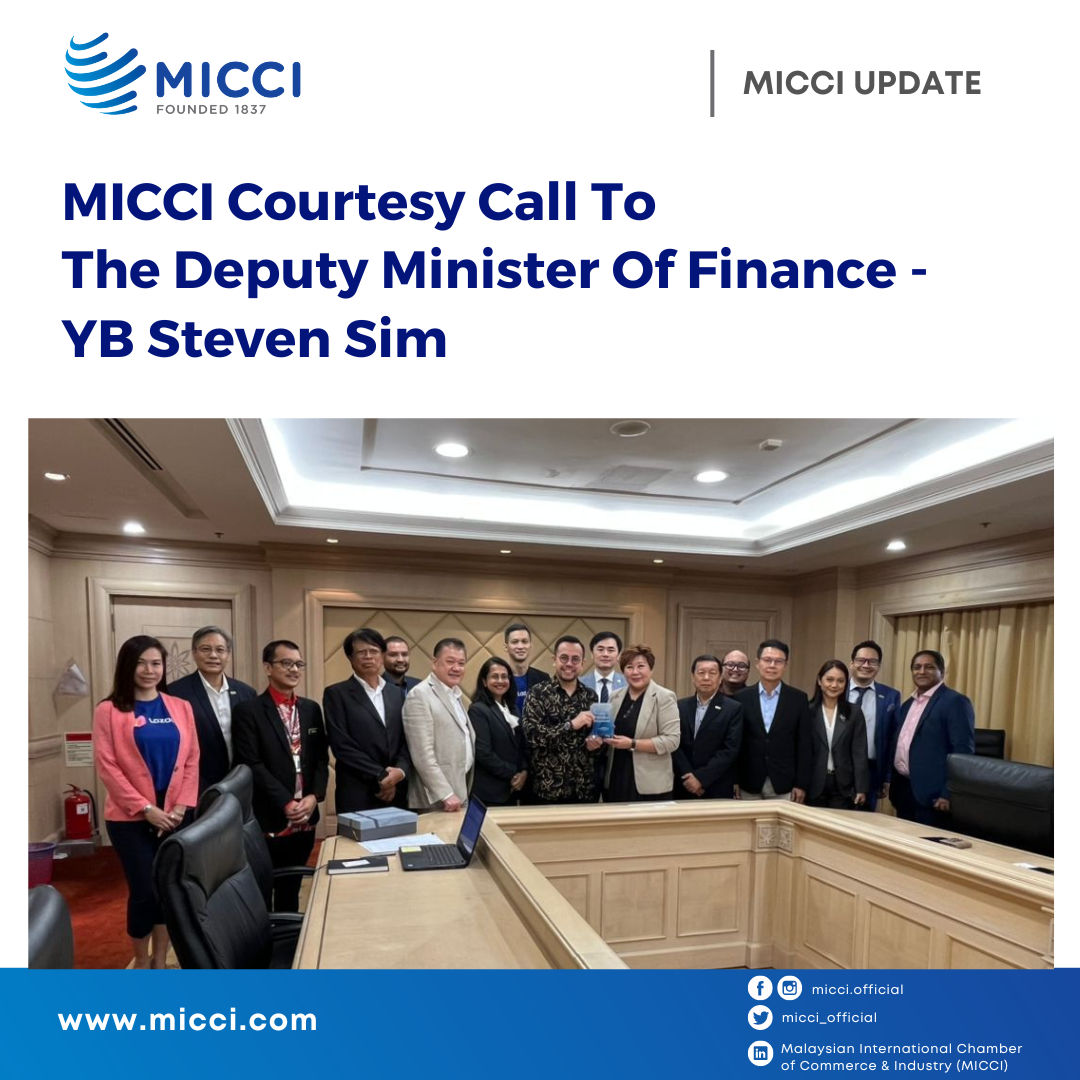 MICCI Courtesy Call To The Deputy Minister Of Finance - YB Steven Sim