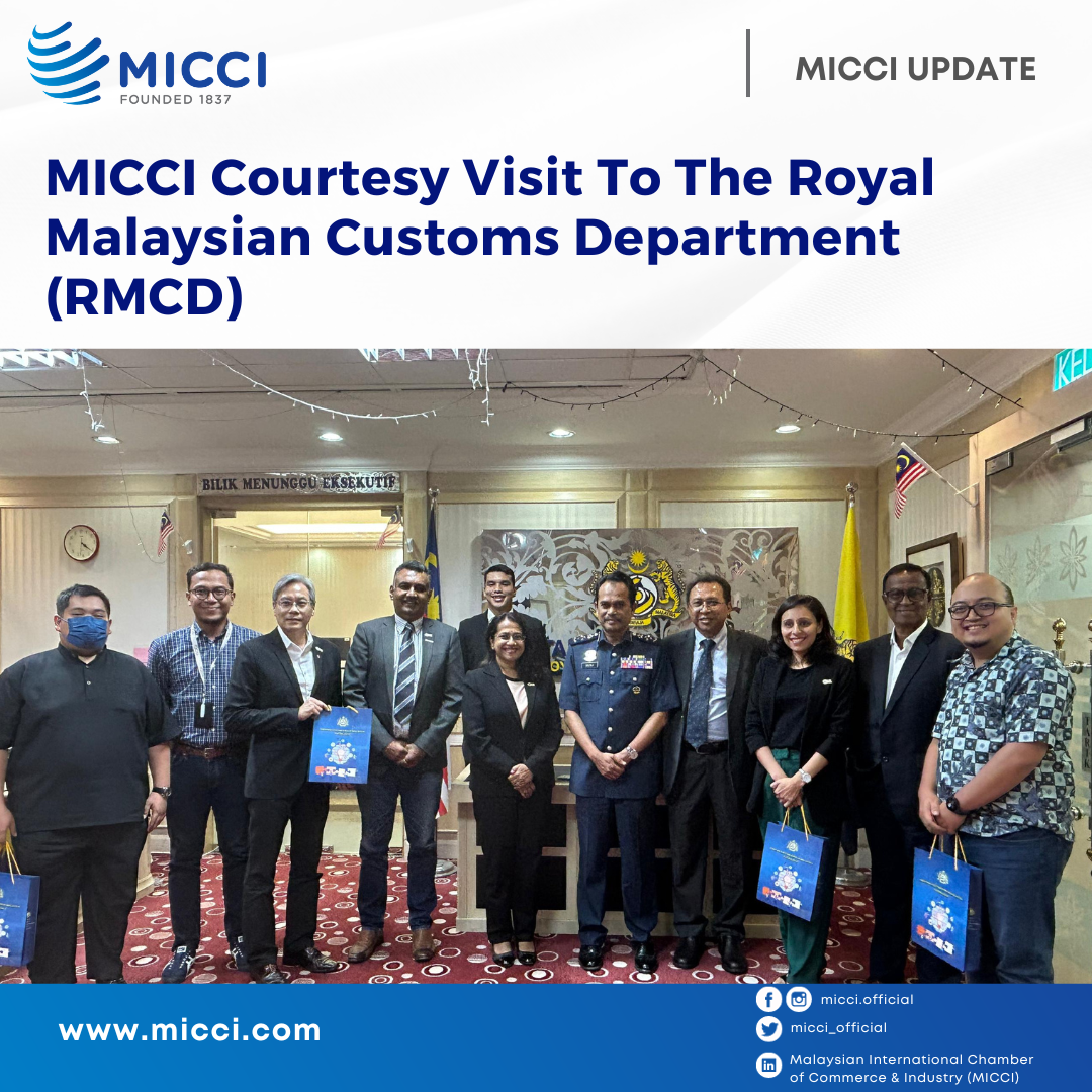 MICCI Courtesy Visit To The Royal Malaysia Customs Department (RMCD)