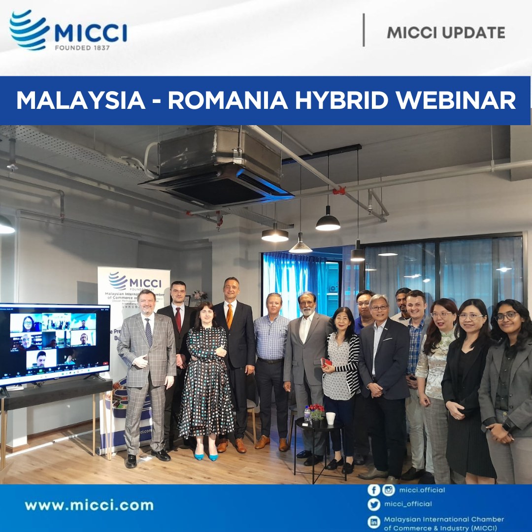 MICCI Hosted Malaysia - Romania Hybrid Webinar