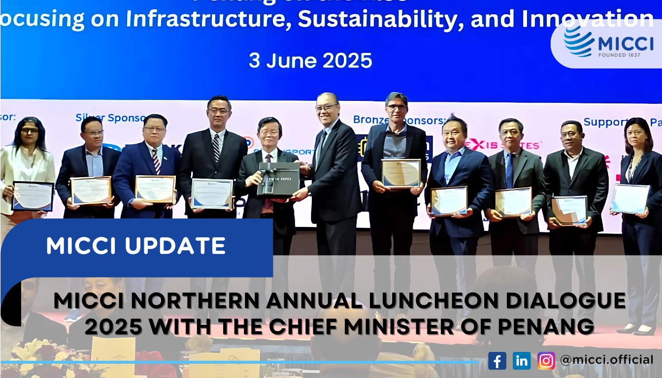 MICCI Northern Annual Luncheon Dialogue 2025 with the Chief Minister of Penang