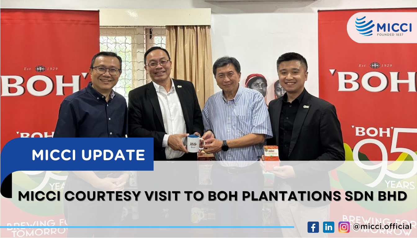 MICCI Courtesy Visit to BOH Plantations Sdn Bhd