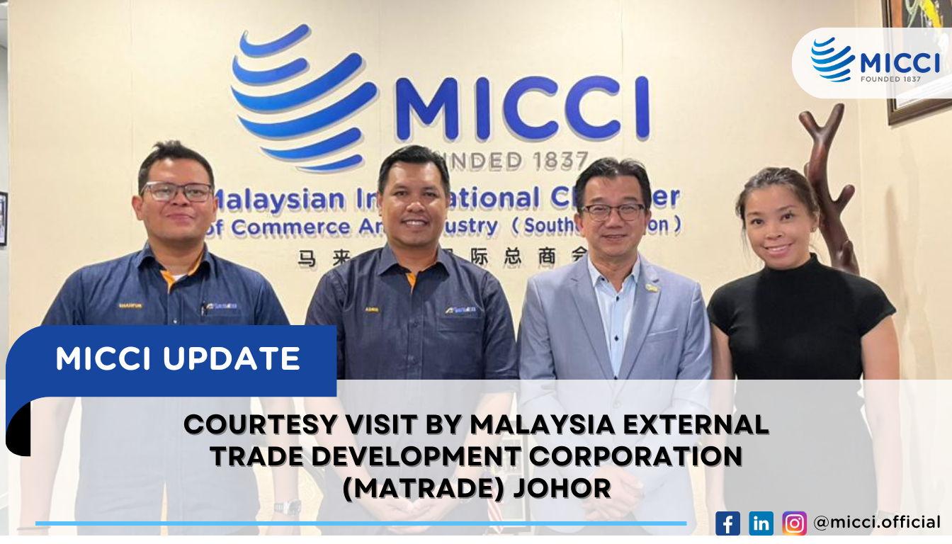 COURTESY VISIT BY MALAYSIA EXTERNAL TRADE DEVELOPMENT CORPORATION (MATRADE) JOHOR