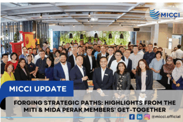 Forging Strategic Paths: Highlights from the MITI & MIDA Perak Members’ Get-Together 